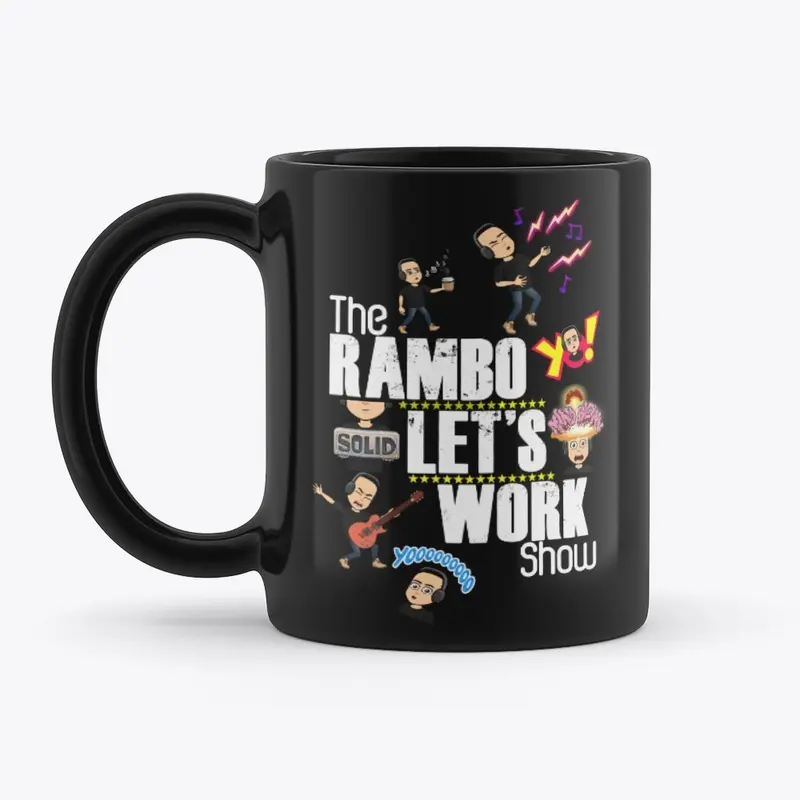 The Rambo Let's Work Show Mug